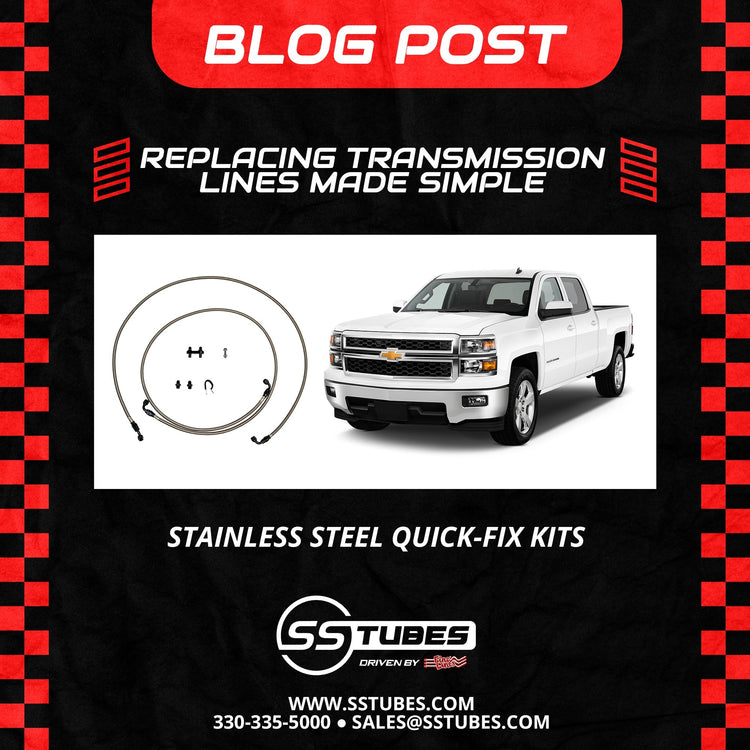 Replacing Transmission Lines Made Simple with Stainless Steel Quick-Fix Kits